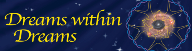 Dreams within Dreams